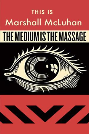 This Is Marshall McLuhan: The Medium Is The Massage's poster