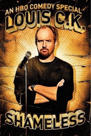 Louis C.K.: Shameless's poster