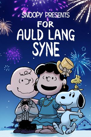Snoopy Presents: For Auld Lang Syne's poster