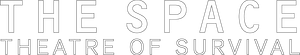 The Space - Theatre of Survival's poster