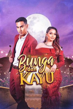 Bunga dan Kayu's poster