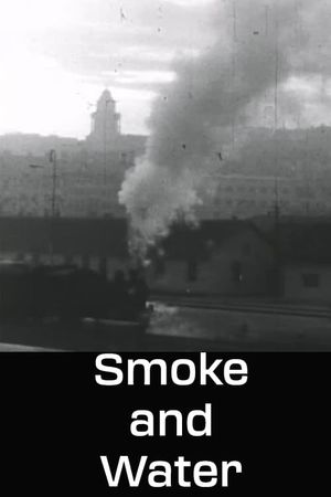 Smoke and Water's poster