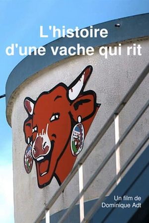 L'histoire d'une vache qui rit's poster image