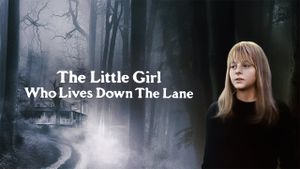 The Little Girl Who Lives Down the Lane's poster