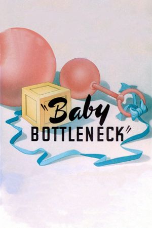 Baby Bottleneck's poster