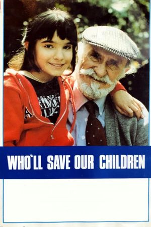 Who'll Save Our Children?'s poster