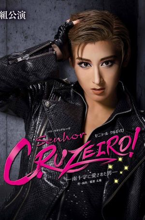Senhor Cruzeiro! –A Man Loved by the Southern Cross–'s poster