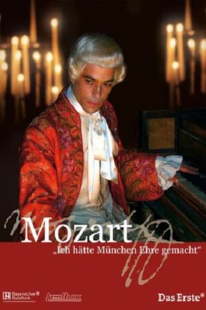 Mozart - Ich hätte München Ehre gemacht's poster image