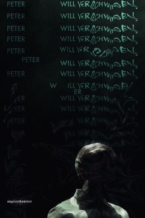 Peter will verschwinden's poster
