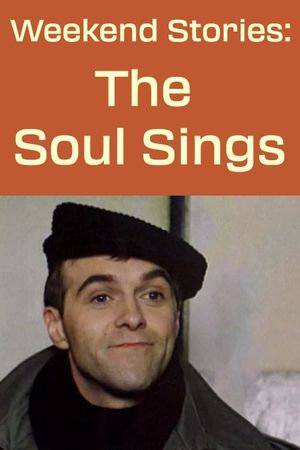 Weekend Stories: The Soul Sings's poster