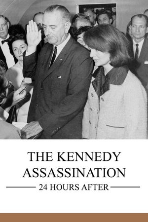 The Kennedy Assassination: 24 Hours After's poster image