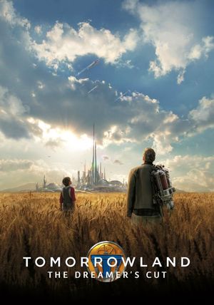 Tomorrowland: The Dreamer's Cut's poster