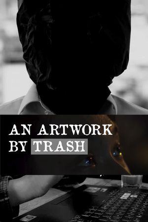 An artwork by trash's poster