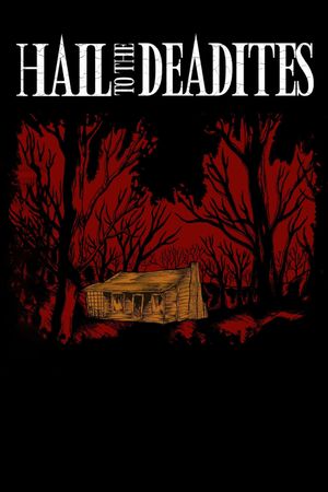 Hail to the Deadites's poster