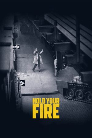 Hold Your Fire's poster