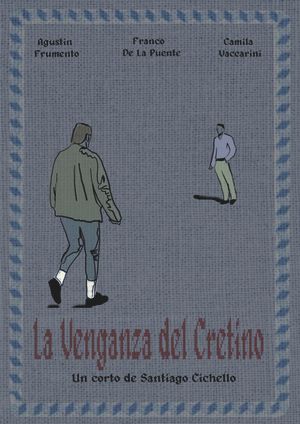 La venganza del cretino's poster