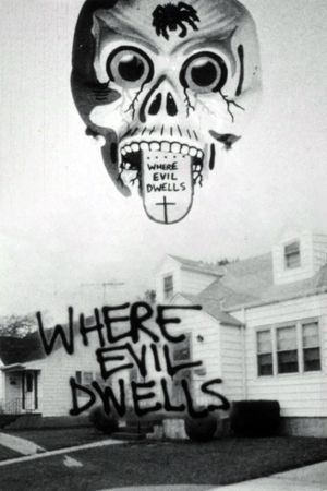 Where Evil Dwells's poster