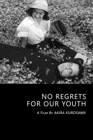 No Regrets for Our Youth's poster