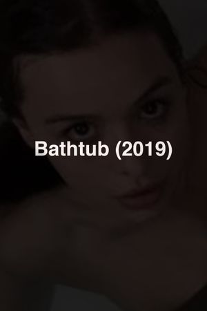 Bathtub's poster