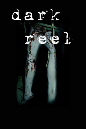 Dark Reel's poster