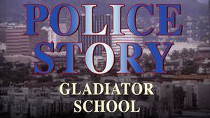 Police Story: Gladiator School's poster