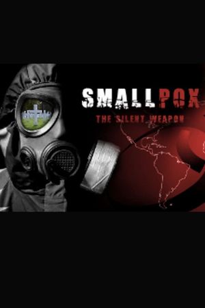 Smallpox 2002: Silent Weapon's poster