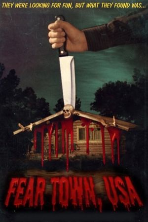 Fear Town, USA's poster