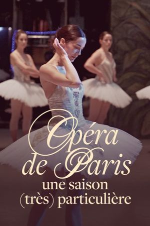 Opéra de Paris, une saison (très) particulière's poster