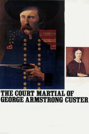 The Court-Martial of George Armstrong Custer's poster