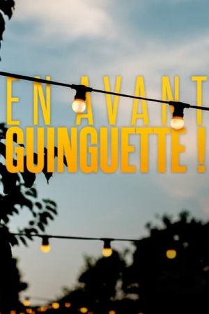 En avant guinguette !'s poster