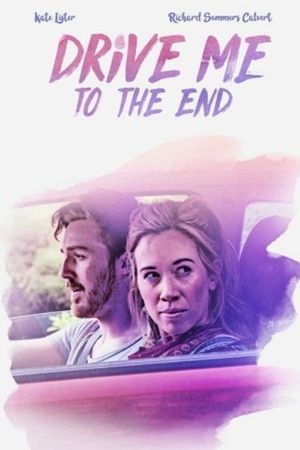 Drive Me to the End's poster