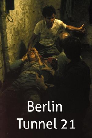 Berlin Tunnel 21's poster
