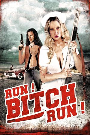 Run! Bitch Run!'s poster
