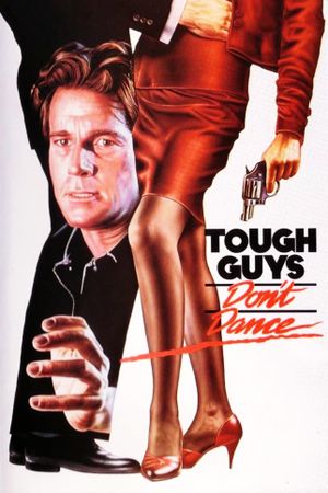 Tough Guys Don't Dance's poster
