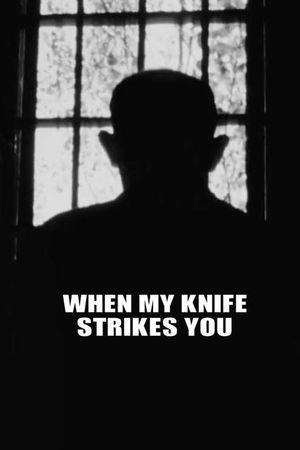 When My Knife Strikes You's poster