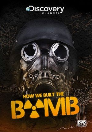 How We Built the Bomb's poster