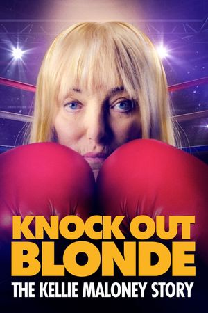 Knockout Blonde: The Kellie Maloney Story's poster