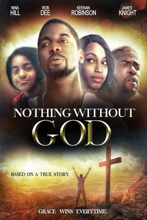 Nothing Without GOD's poster