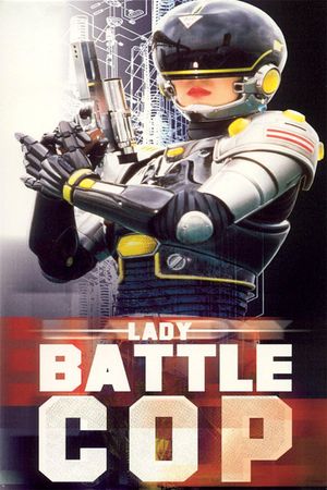 Lady Battle Cop's poster