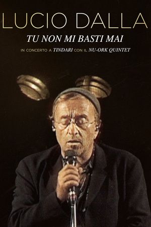 You are never enough for me - Lucio Dalla Live in Tindari's poster image