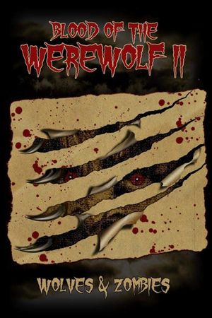 Blood of the Werewolf II: Wolves & Zombies's poster