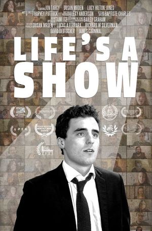 Life's a Show's poster