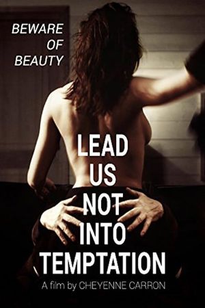 Lead Us Not Into Temptation's poster