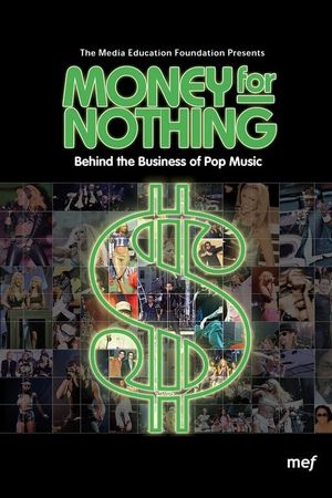 Money for Nothing: Behind the Business of Pop Music's poster
