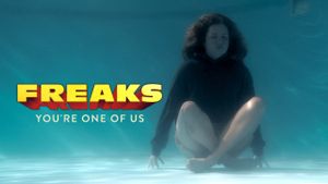 Freaks: You're One of Us's poster