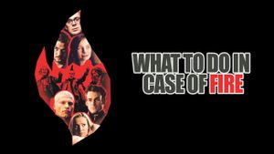 What to Do in Case of Fire's poster
