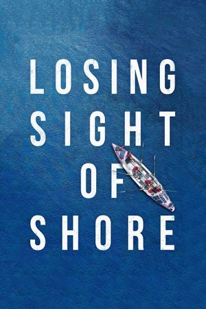 Losing Sight of Shore's poster