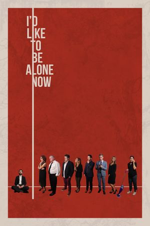 I'd Like to Be Alone Now's poster