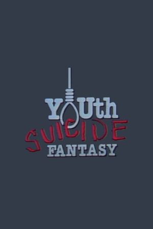 Youth Suicide Fantasy's poster