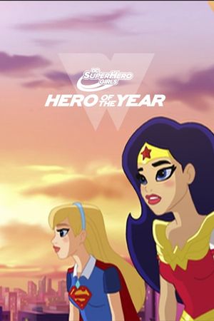 DC Super Hero Girls: Hero of the Year's poster